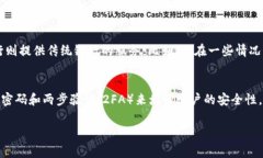 如果您在使用手机银行过程中遇到了与TP Wallet相